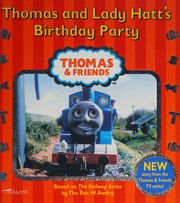 Thomas and Lady Hatt's Birthday Party (Thomas & Friends) by Reverend W. Awdry