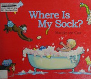 Where is my sock? by Marijke ten Cate