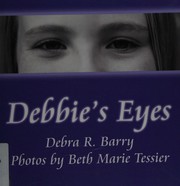 Debbie's eyes by Debra R. Barry