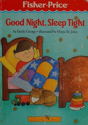 Good Night, Sleep Tight (Fisher-Price Little People Series) by Emily George