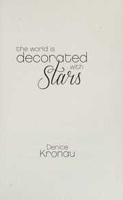 World Is Decorated with Stars by Denice Kronau