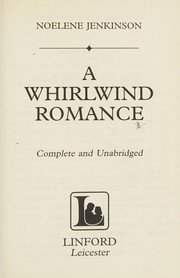 A Whirlwind Romance by Noelene Jenkinson