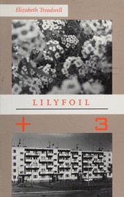 Lilyfoil + 3 by Elizabeth Treadwell