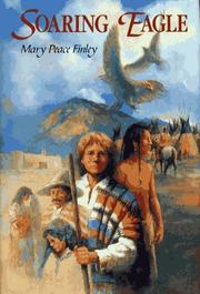 Soaring Eagle by Mary Peace Finley