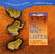 Dig, wait, listen by April Pulley Sayre