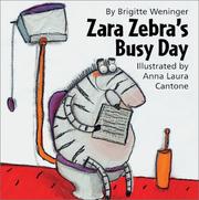 Zara Zebra's busy day by Brigitte Weninger