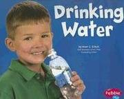 Drinking Water (Healthy Eating My Pyramid) Mari C. Schuh