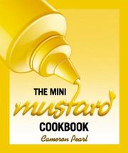 The Mini Mustard Cookbook (Running Press Miniatures) Cameron Pearl