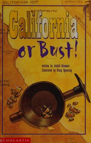 California or bust! by Judith Bauer Stamper
