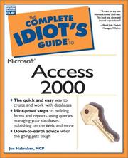The Complete Idiot's Guide to Microsoft Access 2000 Joseph W. Habraken