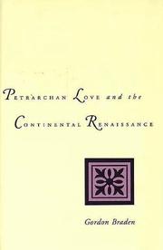 Petrarchan love and the Continental Renaissance by Gordon Braden