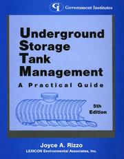 Underground Storage Tank Management:A Practical Guide Joyce A. Rizzo