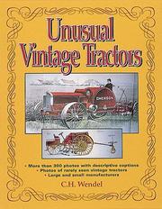 Unusual Vintage Tractors C. H. Wendel