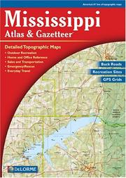 Mississippi Atlas and Gazetteer Delorme Mapping Company and David Delorme