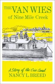 The Van Wies of Nine Mile Creek Nancy L. Breed