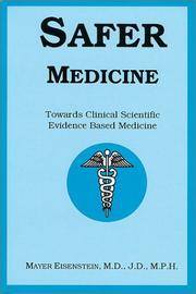 Safer Medicine Towards Clinical Scientific Evidence Based Medicine Mayer Eisenstein