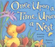 Erase una vez un nido/ Once upon a Time upon a nest by Jonathan Emmett