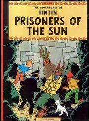 Prisoners of the Sun (The Adventures of Tintin) by Hergé