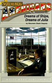 Dreams of ships, dreams of Julia by Maureen Stack Sappey