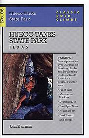 Classic Rock Climbs No. 06 Hueco Tanks State Park, Texas John Sherman