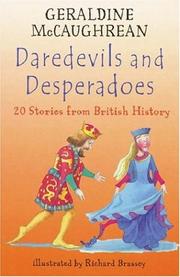 Daredevils and Desperadoes by Geraldine McCaughrean