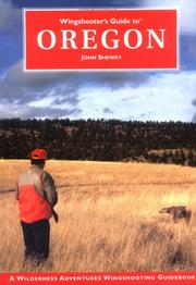 Wingshooter's Guide to Oregon (Wilderness Adventures Wingshooter's Guide Series) (Wilderness Adventures Wingshooting Guidebook) John Shewey