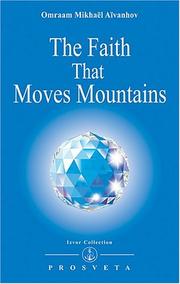 The Faith That Moves Mountains Mikhael Aivanhov Omraam