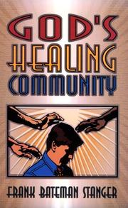 God's Healing Community Frank B. Stanger