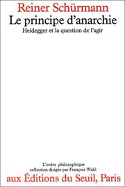 Heidegger on Being and Acting by Reiner Schürmann