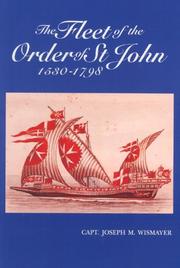 The Fleet of the Order of St. John, 1530-1798 J. M. Wismayer