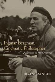 Ingmar Bergman, cinematic philosopher by Irving Singer