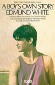Cover of: A boy's own story by Edmund White, Edmund White