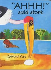 Ahhh! Said Stork Gerald Rose