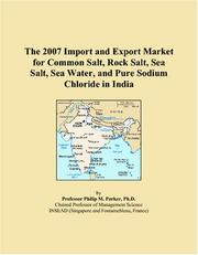 The 2009 Import and Export Market for Common Salt, Rock Salt, Sea Salt, Sea Water, and Pure Sodium Chloride in India Icon Group International