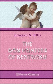 The Boy Hunters of Kentucky Edward Sylvester Ellis