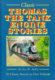 Classic Thomas the Tank Engine Stories (Classic S.) by Reverend W. Awdry