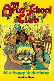 JILLS HAPPY UN BIRTHDAY THE AFTER SCHOOL CLUB 1 Marilyn Kaye