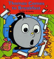 Thomas Comes to Breakfast (My First Thomas) by Reverend W. Awdry