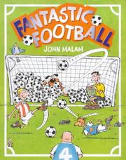 Fantastic Football John Malam