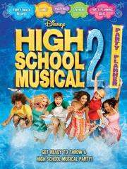 High School Musical 2 Party Planner [With Sticker(s) and Cut Out Poster] by N. B. Grace