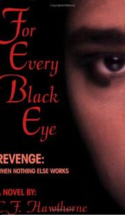 For Every Black Eye by C. F. Hawthorne