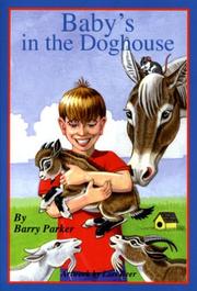 Baby's in the Doghouse Barry Parker