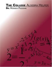 The College Algebra Helper by Hossein Pezeshki