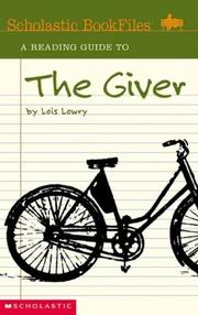 A reading guide to The giver by Lois Lowry by Jeannette Sanderson