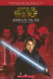 Star Wars: Legacy of the Jedi/Secrets of the Jedi by Jude Watson