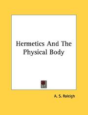 Hermetics And The Physical Body A. S. Raleigh