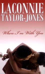 When I'm With You (Indigo) by LaConnie Taylor-Jones