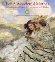 For a Wonderful Mother: A Loving Anthology of Art, Inspiration and Wisdom Smithsonian