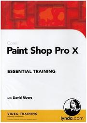 Paint Shop Pro X Essential Training David Rivers