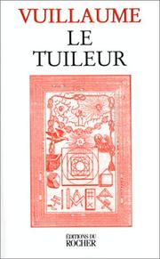 Le Tuileur (French Edition) Claude-Andre Vuillaume